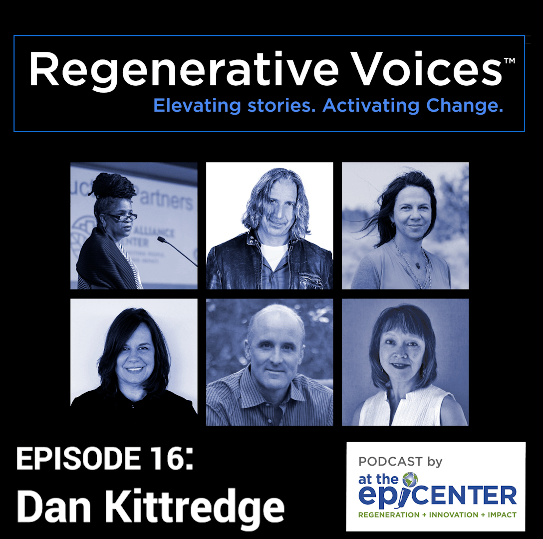 Episode #16 – Dan Kittredge